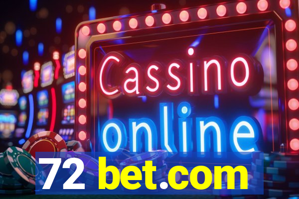 72 bet.com